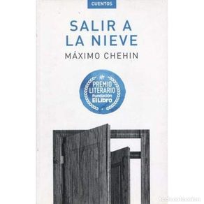 Livres: Salir a la nieve - Máximo Chehin